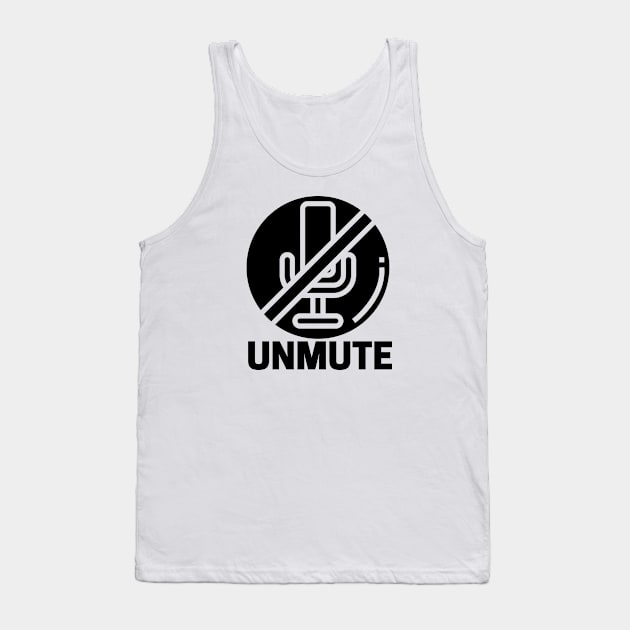 Unmute Virtual classroom and online work from home instruction Tank Top by Butterfly Lane